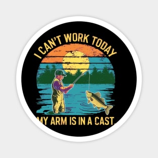 i can't work today, my arm is in a cast Magnet